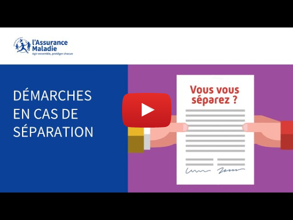 Droits et démarches | Vous vous séparez ? L'Assurance Maladie vous accompagne